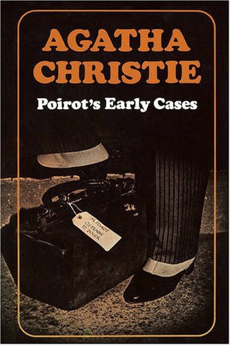 Hercule Poirot's early cases - Agatha Christie